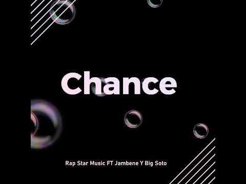 Big soto Ft Jambene - Chance (Audio Oficial)