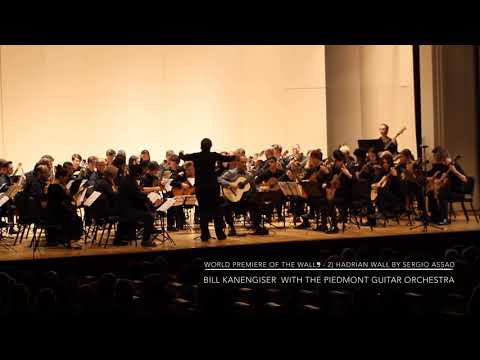 World Premiere of The Wall - 2nd movt. Hadrian Wall by Sergio Assad