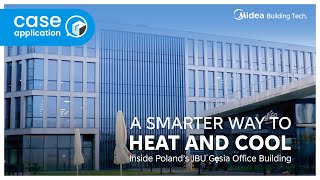 A Smarter Way to Heat and Cool: Inside Poland’s JBU Gęsia Office Building
