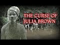 The Voodoo Priestess Who Ravaged Her Entire Town | Julia Brown