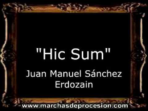 Hic Sum - Juan Manuel Sánchez Erdozain [BM]