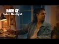 Hadh Se Jubin Nautiyal Shruti Chauhan Rahul Mishra Prince Dubey Anshul Garg