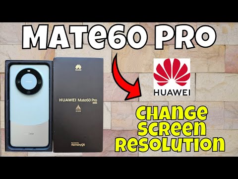 How to Change Screen Resolution in Mate 60 Pro - Display Resolution  (Easy Method)