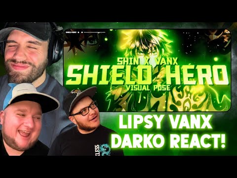 Shin & Vanx Shield Hero | Anime Rap | Lipsy React Together!