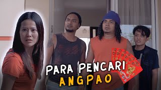 Download lagu PARA PENCARI ANGPAO mp3 Download lagu PARA PENCARI ANGPAO mp3
