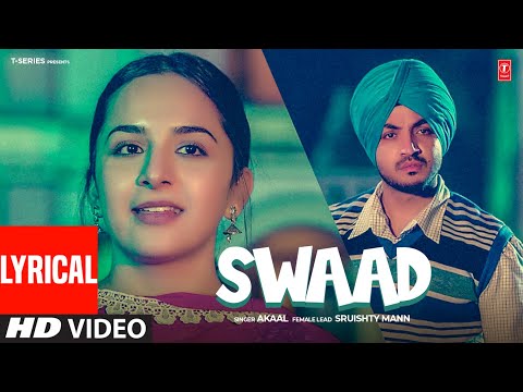 Swaad (Lyrical) — watch video