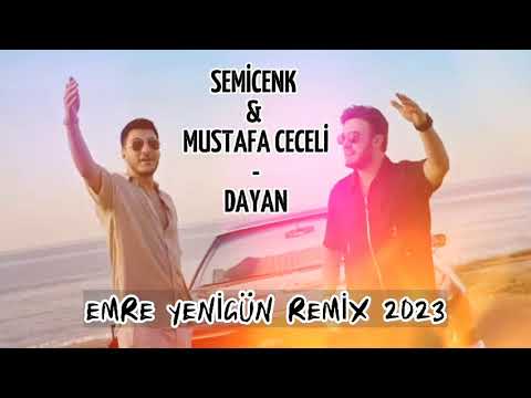 Dj Emre Yenigün ft. Semicenk & Mustafa Ceceli - Dayan (Remix) (2023)