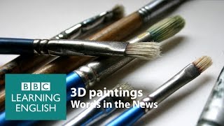3D paintings. Learn: encourages, exhibits, artwork, optical illusions, brainchild