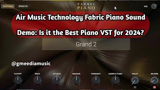 Air Music Technology Fabric Piano Sound Demo: Is it the Best Piano VST for 2024? (part 1)