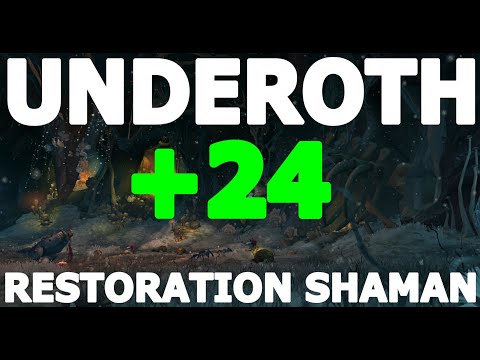 M+ 24 UNDERROT - Restoration Shaman Tyrannical/Afflicted/Bolstering (Dragonflight 10.1)