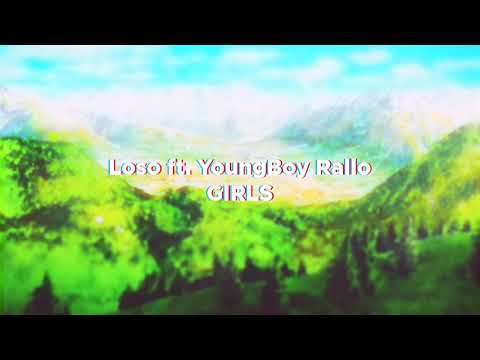 Loso ft. YoungBoy Rallo - GIRLS (slowed + reverb)