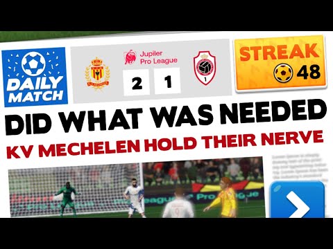 48/100 Streak - Score! Hero 2022 - KV Mechelen Vs. Royal Antwerp FC