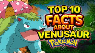 Top 10 Facts About Venusaur