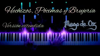 Piano Covers - Hechizos Pócimas y Brujería  - versión extendida - Mago de Oz