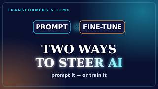 Prompt Engineering & Fine-Tuning — Explained Simply