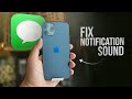 How To Fix Message Notification Sound On IPhone Tutorial