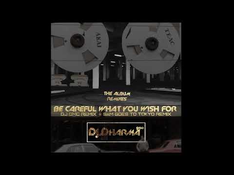 LIMITED PREMIERE: Dj Dharma 900 - Be Careful What You Wish For (DJ OMC's Lost In Space Remix)