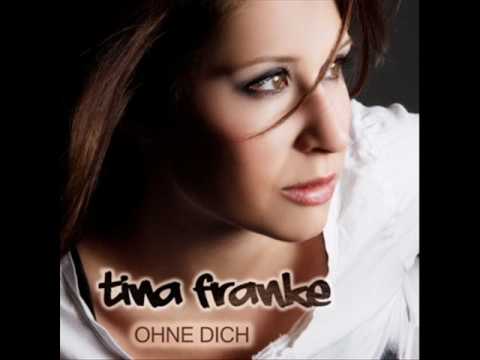 Tina Franke - Ohne Dich