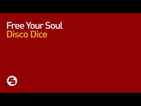 Disco Dice  - Free Your Soul (Original Mix)