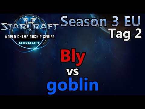 Bly (Z) vs goblin (P) - WCS Challenger Season 3 - EU Tag 2