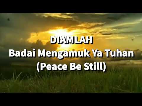 DIAMLAH - Badai Mengamuk Ya Tuhan (Peace Be Still)