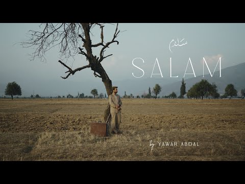 Salam - Yawar Abdal (Official Music Video)
