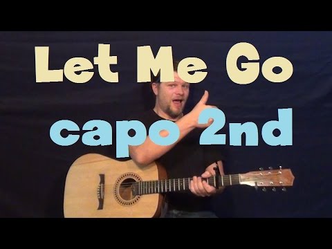 Let Me Go (Avril Lavigne) Easy Strum Guitar Lesson How to Play Capo 2nd Fret