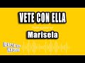 Marisela - Vete Con Ella (Versión Karaoke)