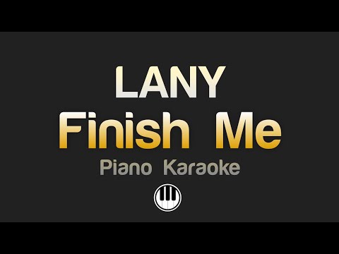 LANY - Finish Me (Karaoke)