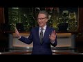 Monologue: Ceasefire! | Real Time with Bill Maher (HBO)