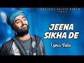 Arijit Singh: Jeena Sikha De (Lyrics) | Srikanth | Rajkummar Rao, Alaya | Kunaal Vermaa, Ved Sharma