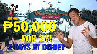 Hong Kong Disneyland for UNDER ₱50,000! 🇭🇰 2 People, 2 Full Days