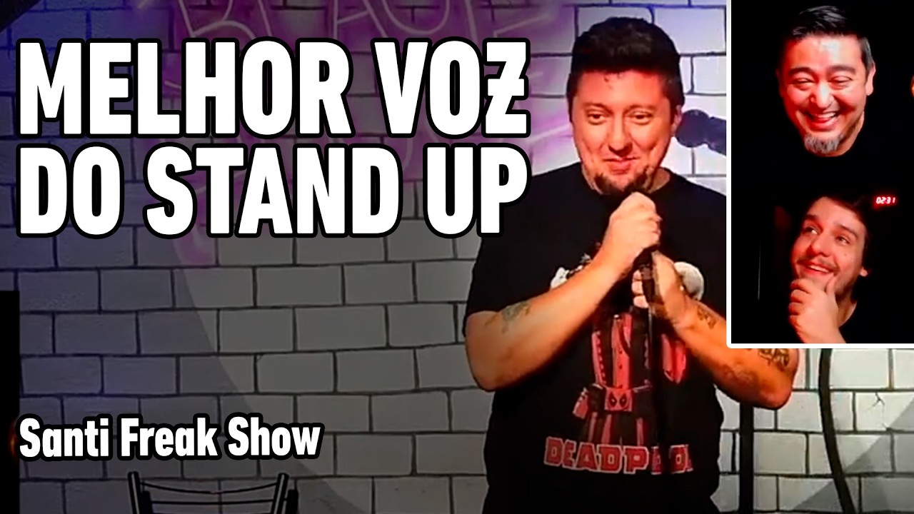 JOÃO VALIO: A VOZ DA COMÉDIA | Santi Freak Show