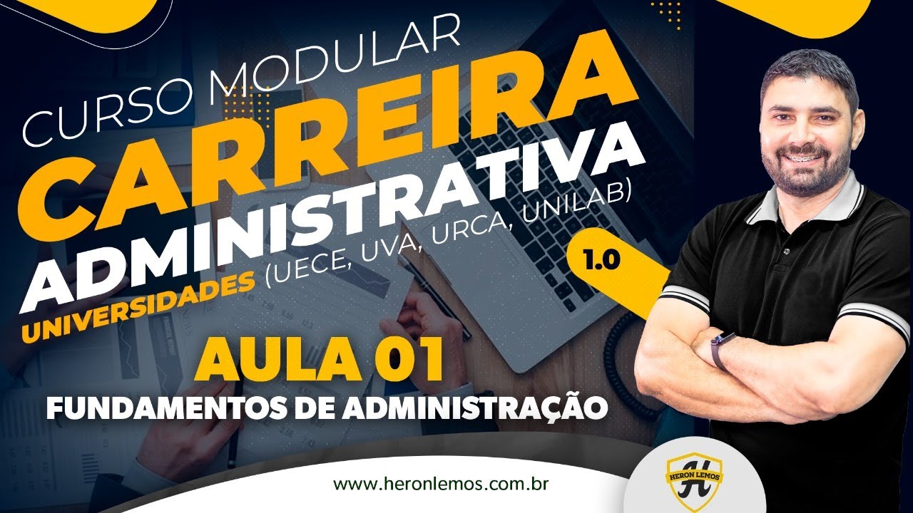 CURSO MODULAR / AULA 01 - FUNDAMENTOS DE ADMINISTRAÇÃO