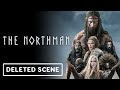 The Northman: Exclusive 'Hels Gate' Deleted Scene (2022) Alexander Skarsgård, Anya Taylor-Joy