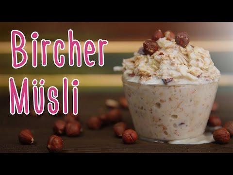 Bircher Muesli - Breakfast with appetite