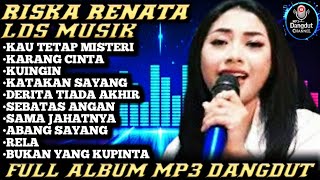 Download lagu Kau Tetap Misteri x Karang Cinta - RISKA RENATA | LDS MUSIK FULL ALBUM mp3