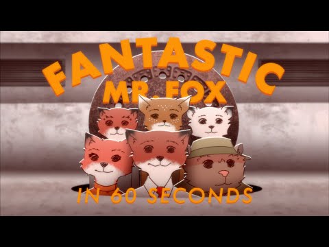 Fantastic Mr. Fox In 60 Seconds | Short Film