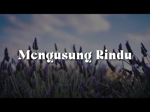 Mengusung Rindu (Lirik)  - Spin,  Ekamatra,  Febians