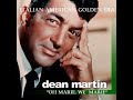 DEAN MARTIN - Oh Marie, We` Marie (Studio Cut)