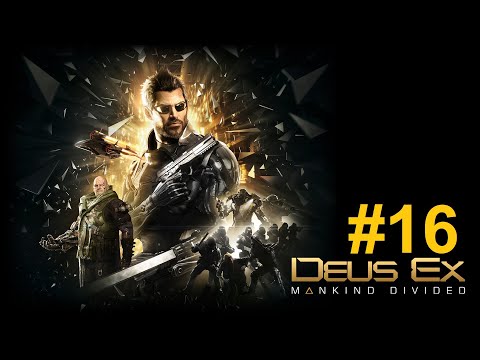 Let's play Deus Ex: Mankind Divided [BLIND+HARD] #16 - Destroying people's dreams, accidntally