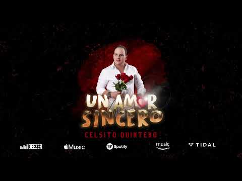 Celsito Quintero - Un Amor Sincero