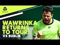 Best Shots & Rallies From Stan Wawrinka's Return To Tour vs Alex Bublik! Monte-Carlo 2022