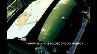 Tarmvred & Iszoloscope - A Sovereign Reflexion