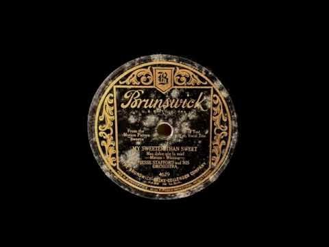 My Sweeter Than Sweet by Jesse Stafford and His Orchestra, 1929