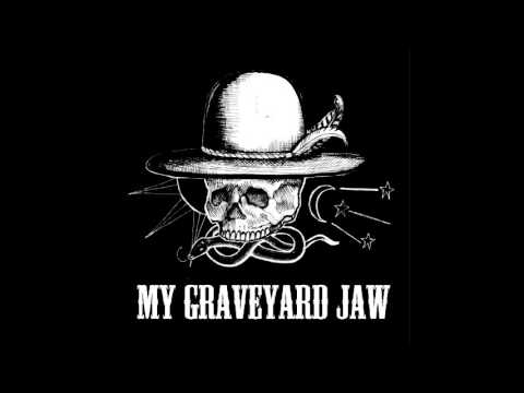 My Graveyard Jaw - Waste for the Evening