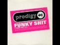 The Prodigy-Funky Shit (high quality) 