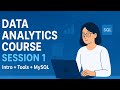 Data Analytics Course Beginner To Advanced Session 1 Intro Tools MySQL