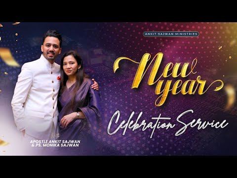 NEW YEAR CELEBRATION SERVICE @AnkitSajwanMinistries  
