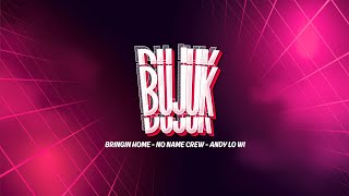 Download lagu BUJUK - Bringin Home Ft No Name Crew - Andy Lo Wi mp3